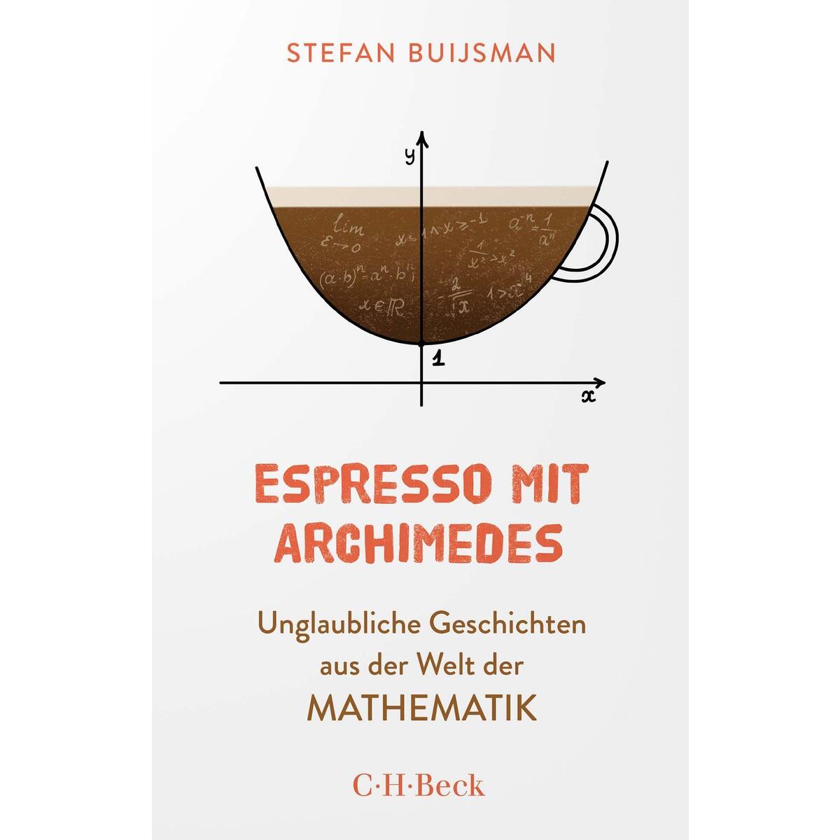 Espresso mit Archimedes Espresso mit Archimedes von C.H. Beck