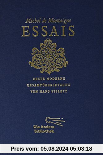 Essais: Erste moderne Gesamtübersetzung (Foliobände der Anderen Bobliothek, Band 1)