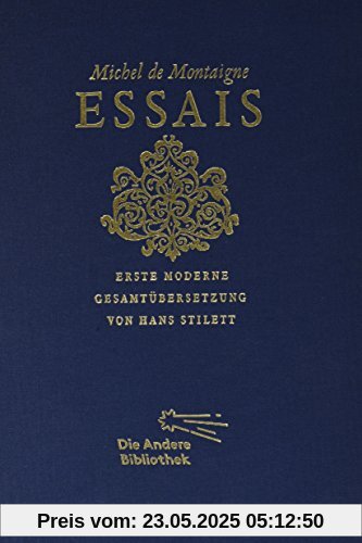 Essais: Erste moderne Gesamtübersetzung (Foliobände der Anderen Bobliothek, Band 1)