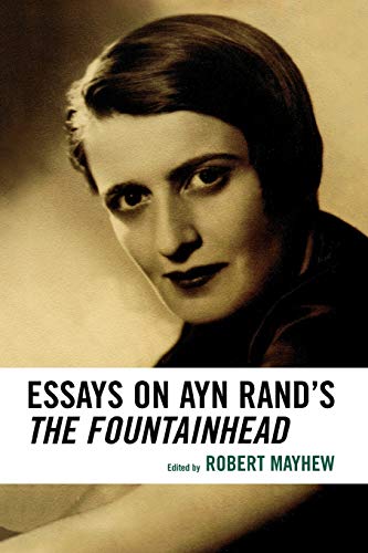 Essays on Ayn Rand's The Fountainhead von Lexington Books