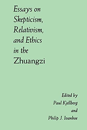 Essays on Skepticism, Relativism, and Ethics in the Zhuangzi (Suny Series in Chinese Philosophy & Culture) (Suny Series in Chinese Philosophy and Culture) von State University of New York Press