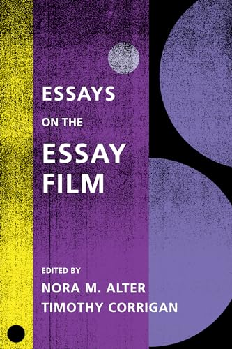 Essays on the Essay Film (Film and Culture)