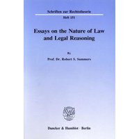 Essays on the Nature of Law and Legal Reasoning.