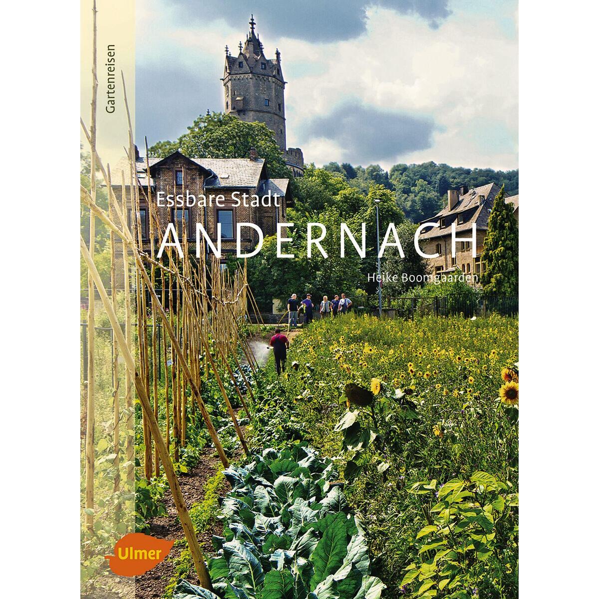 Essbare Stadt Andernach Essbare Stadt Andernach von Ulmer Eugen Verlag