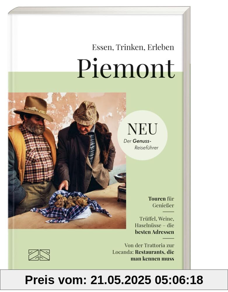Essen, Trinken, Erleben – Piemont: Genussreiseführer