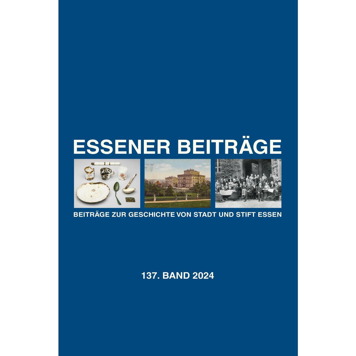 Essener Beiträge: Beiträge zur Geschichte von Stadt und Stift Essen von Aschendorff Verlag