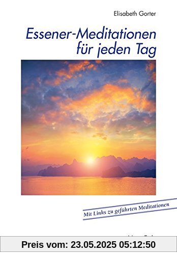 Essener-Meditationen für jeden Tag