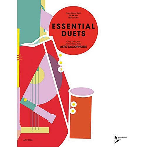 Essential Duets: 8 Easy Duets from Jazz to World Music. 2 Alt-Saxophone. Spielpartitur.
