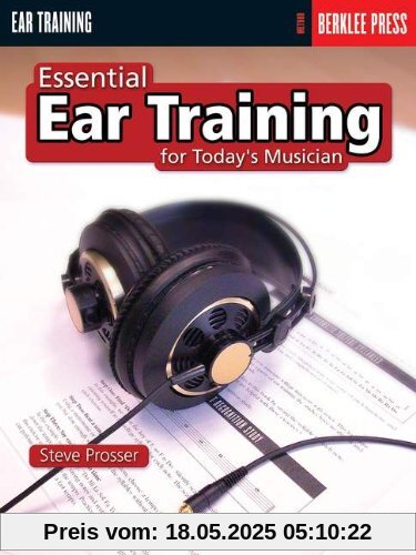 Essential Ear Training for Today's Musician