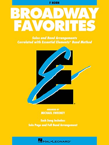 Broadway Favorites: F Horn (Essential Elements) Broadway Favorites: F Horn (Essential Elements)