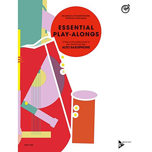 Essential Play-Alongs: 12 Easy to Intermediate Etudes in Jazz, Funk & Latin Style. Alt-Saxophon. (Advance Music)