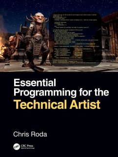 Essential Programming for the Technical Artist von Taylor & Francis Ltd