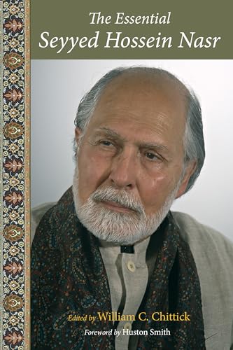 Essential Seyyed Hossein Nasr (Perennial Philosophy)