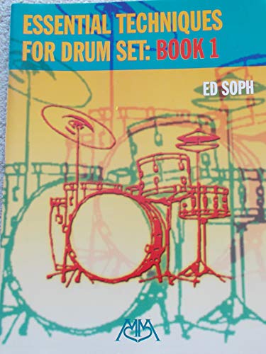 Essential Techniques for Drum Set: Book 1 von Meredith Music