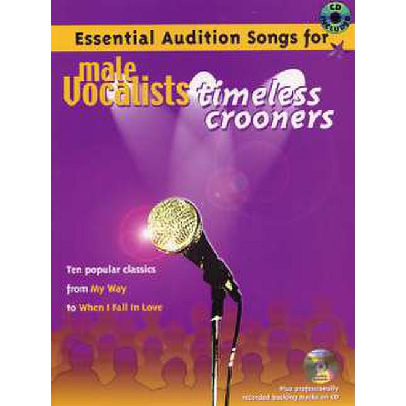 Essential audition songs for male vocalists - timeless crooners Essential audition songs for male vocalists - timeless crooners