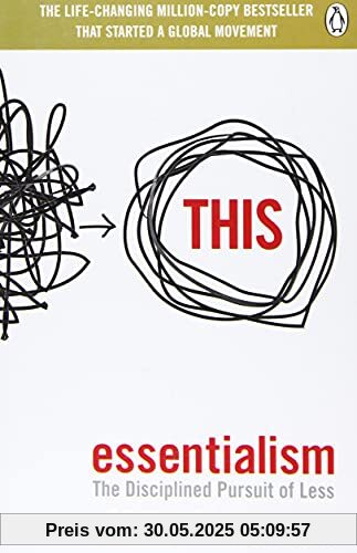 Essentialism: The Disciplined Pursuit of Less