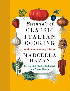 Essentials of Classic Italian Cooking (eBook, ePUB) von Knopf Doubleday Publishing Group