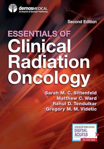 Essentials of Clinical Radiation Oncology von Demos Medical Publishing
