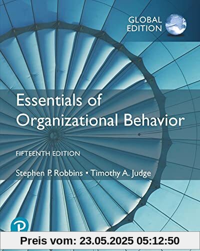Essentials of Organizational Behavior, Global Edition