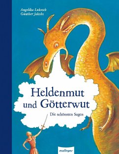 Esslinger Hausbücher: Heldenmut und Götterwut von Esslinger in der Thienemann-Esslinger Verlag GmbH