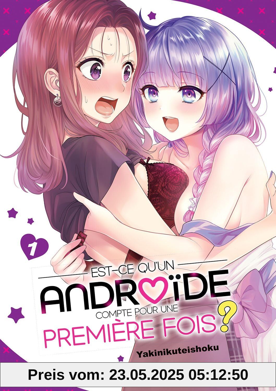 Est-ce qu'un androïde compte comme première fois ? - Tome 01
