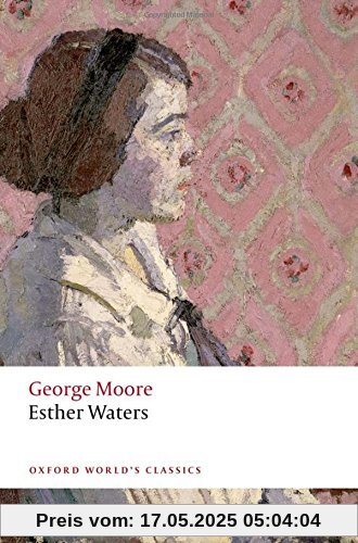 Esther Waters (Oxford World's Classics (Paperback))