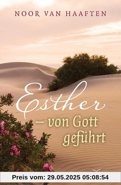 Esther - von Gott geführt Esther - von Gott geführt