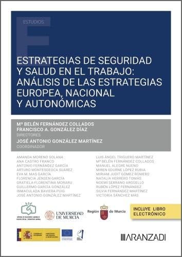 Estrategias de Seguridad y Salud en el Trabajo: análisis de las estrategias europea, nacional y autonómicas (Estudios) von Aranzadi