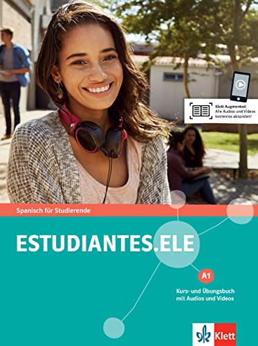 Estudiantes.ELE A1: Spanisch für Studierende. Kurs- und Übungsbuch mit Audios und Videos (Estudiantes.ELE: Spanisch für Studierende)