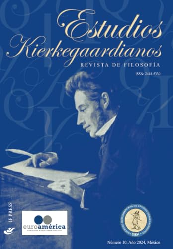 Estudios Kierkegaardianos: Número 10, Año 2024, México Estudios Kierkegaardianos: Número 10, Año 2024, México von If press