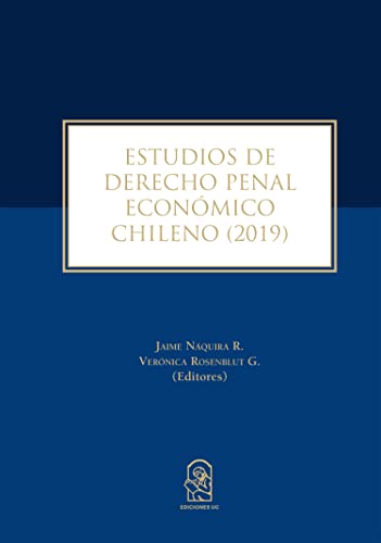 Estudios de derecho penal económico chileno (2019) von Ediciones UC