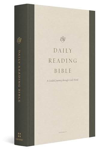 Esv Daily Journey Bible: A Guided Journey Through God's Word von Crossway Books