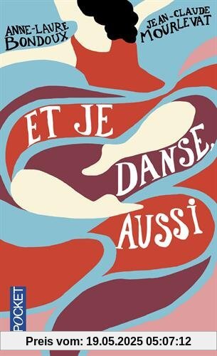 Et je danse, aussi