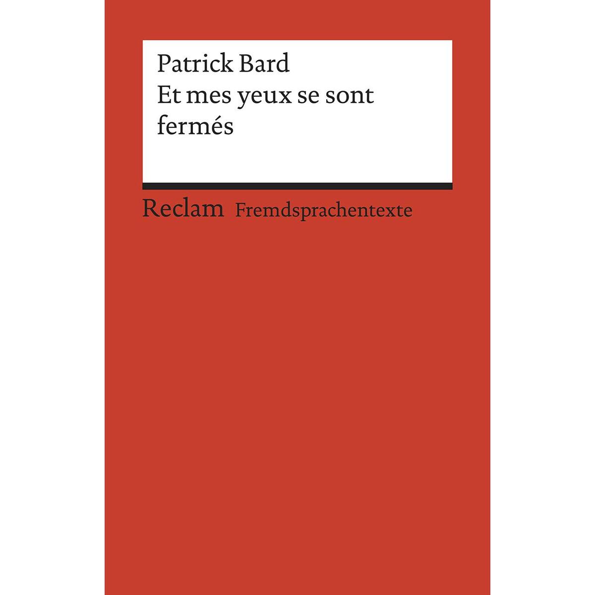 Et mes yeux se sont fermés Et mes yeux se sont fermés von Reclam Philipp Jun.