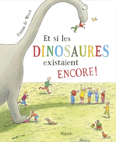 Et si les dinosaures existaient encore ! von MIJADE
