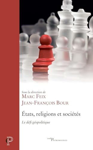 États, religions et sociétés: Le défi géopolitique von CERF