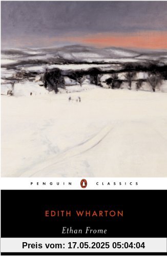 Ethan Frome (Penguin Classics)