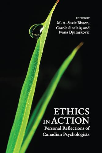 Ethics in Action: Personal Reflections of Canadian Psychologists von University of Calgary Press