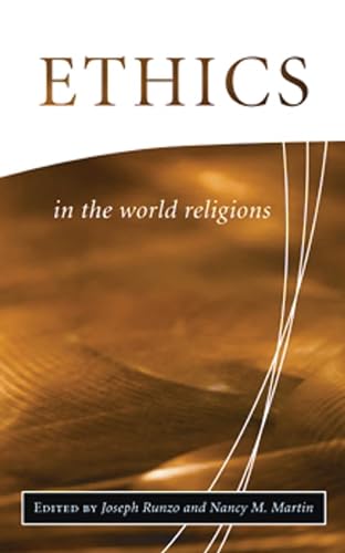 Ethics in the World Religions (Library of Global Ethics and Religion) von ONEWorld Publications