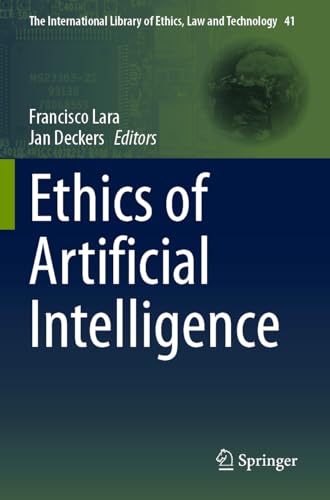Ethics of Artificial Intelligence (The International Library of Ethics, Law and Technology, 41, Band 41) von Springer