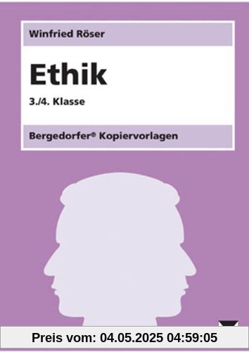 Ethik - 3./4. Klasse Ethik - 3./4. Klasse