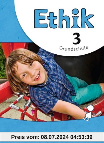 Ethik - Grundschule - Neubearbeitung: 3. Schuljahr - Schülerbuch