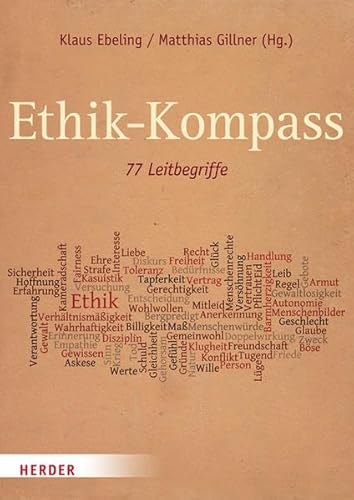 Ethik-Kompass: 77 Leitbegriffe