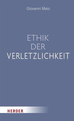 Ethik der Verletzlichkeit von Herder, Freiburg
