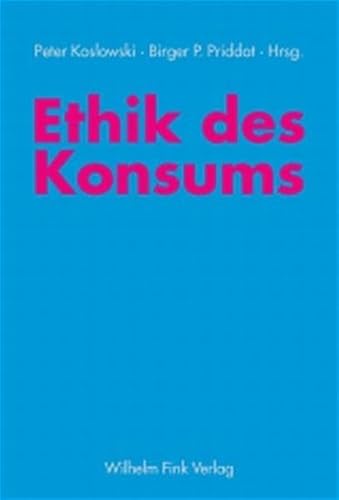 Ethik des Konsums Ethik des Konsums