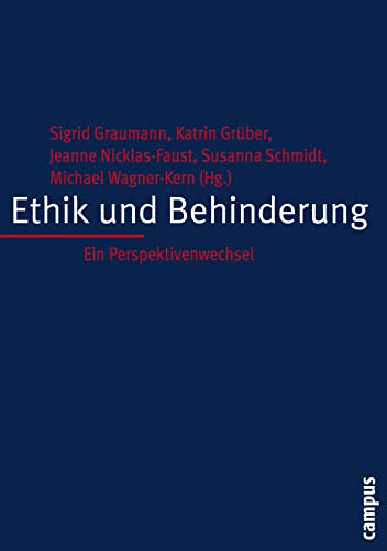 Ethik und Behinderung: Ein Perspektivenwechsel (Kultur der Medizin, 12) von Campus Verlag