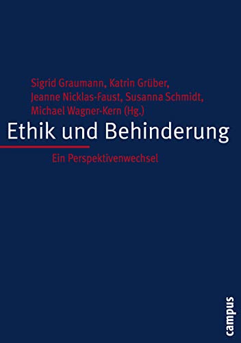 Ethik und Behinderung: Ein Perspektivenwechsel (Kultur der Medizin, 12)