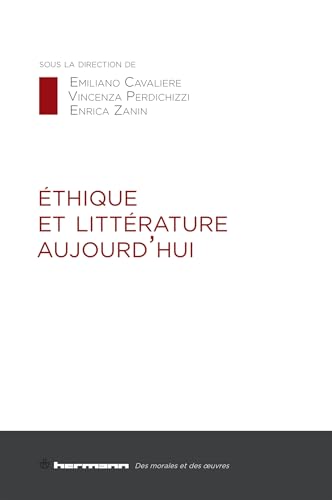 Éthique et littérature aujourd'hui Éthique et littérature aujourd'hui von HERMANN