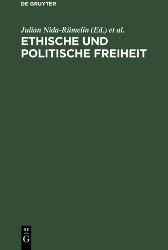Ethische und politische Freiheit von de Gruyter