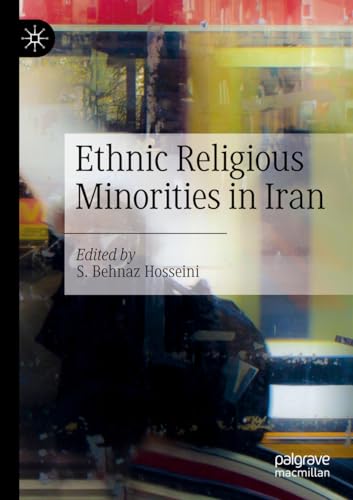 Ethnic Religious Minorities in Iran von Palgrave Macmillan